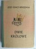 DWIE KRÓLOWE - Józef Ignacy Kraszewski